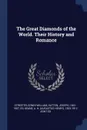 The Great Diamonds of the World. Their History and Romance - Edwin William Streeter, Joseph Hatten, A H. 1833-1912 joint ed Keane