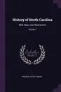 History of North Carolina. With Maps and Illustrations; Volume 1 - Francis Lister Hawks