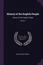 History of the English People. History Of The English People; Volume 1 - John Richard Green