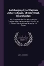 Autobiography of Captain John Hodgson, of Coley Hall, Near Halifax. His Conduct in the Civil Wars, and His Troubles After the Restoration, First Ed. by J. Ritson, With Additional Notes by J.H. Turner - John Hodgson