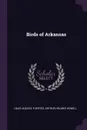 Birds of Arkansas - Louis Agassiz Fuertes, Arthur Holmes Howell