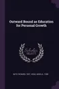 Outward Bound as Education for Personal Growth - Richard Katz, David A. Kolb