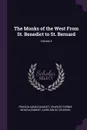 The Monks of the West From St. Benedict to St. Bernard; Volume 4 - Francis Aidan Gasquet, Charles Forbes Montalembert, Aurélien de Courson