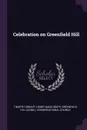 Celebration on Greenfield Hill - Timothy Dwight, Henry Bagg Smith