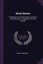 Horae Sinicae. Translations From the Popular Literature of the Chinese: Translations From the Popular - Robert Morrison