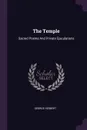 The Temple. Sacred Poems And Private Ejaculations - George Herbert