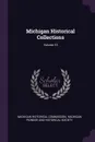 Michigan Historical Collections; Volume 10 - Michigan Historical Commission