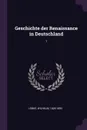 Geschichte der Renaissance in Deutschland. 1 - Wilhelm Lübke