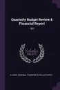 Quarterly Budget Review & Financial Report. 1987 - Illinois Regional Transportat Authority