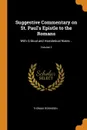 Suggestive Commentary on St. Paul's Epistle to the Romans. With Critical and Homiletical Notes ..; Volume 2 - Thomas Robinson