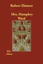 Robert Elsmere - Mrs. Humphry Ward