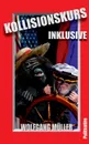 Kollisionskurs Inklusive - Wolfgang Müller