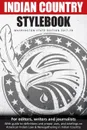 Indian Country Stylebook. Washington State Edition 2017-18 - Richard Walker, Jackie Jacobs, Gabriel Galanda