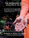 The Supplicate Order. Invocation of the Sacred - Patricia M. Brown, Ph. D. (Gayatri) Patricia M. Brown