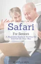 Safari For Seniors. A Beginners Guide to Surfing the Internet On Your Mac - Scott La Counte
