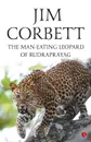 The Man-Eating Leopard Of Rudraprayag - Jim Corbett