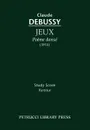 Jeux, Poeme danse. Study score - Claude Debussy