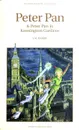 Peter Pan & Peter Pan in Kensington Gardens - James Matthew Barrie