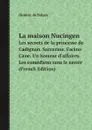 La maison Nucingen. Les secrets de la princesse de Cadignan. Sarrazine. Facino Cane. Un homme d'affaires. Les comediens sans le savoir (French Edition) - Honoré de Balzac