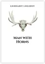 Man with Horns - Gennadiy Loginov