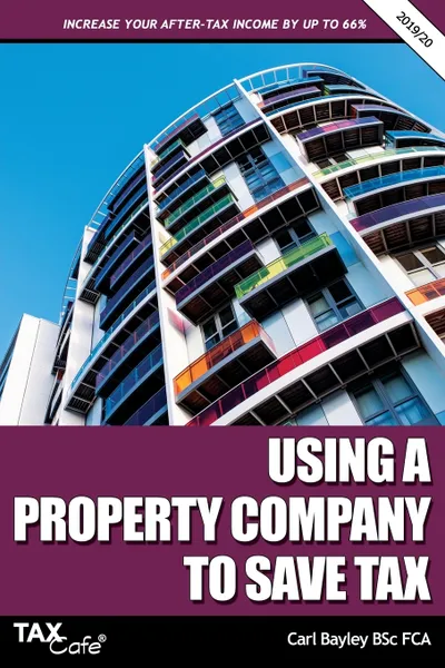 Обложка книги Using a Property Company to Save Tax 2019/20, Carl Bayley