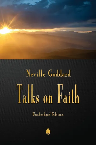 Обложка книги Neville Goddard. Talks on Faith, Neville Goddard