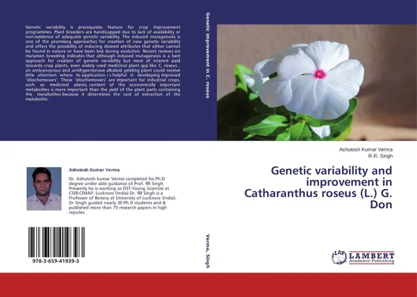 Обложка книги Genetic variability and improvement in Catharanthus roseus (L.) G. Don, Ashutosh Kumar Verma and R.R. Singh