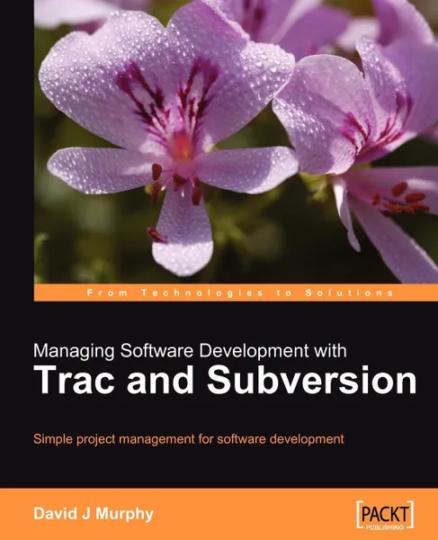 Обложка книги Managing Software Development with Trac and Subversion, David J. Murphy