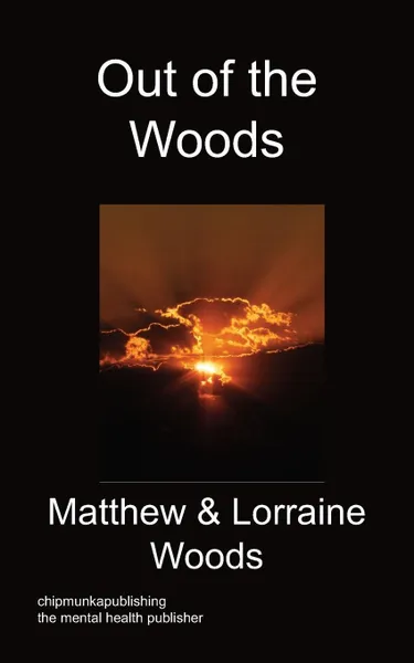 Обложка книги Out of the Woods, Matthew B. Woods, Lorraine Woods