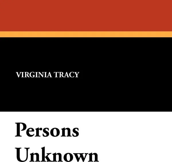 Обложка книги Persons Unknown, Virginia Tracy