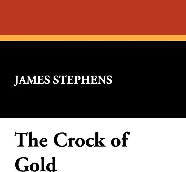 Обложка книги The Crock of Gold, James Stephens