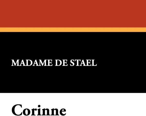 Обложка книги Corinne, Madame De Stael