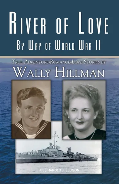 Обложка книги River of Love by Way of War, Wally Hillman