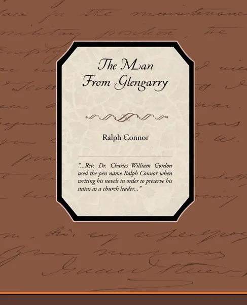 Обложка книги The Man from Glengarry, Ralph Connor