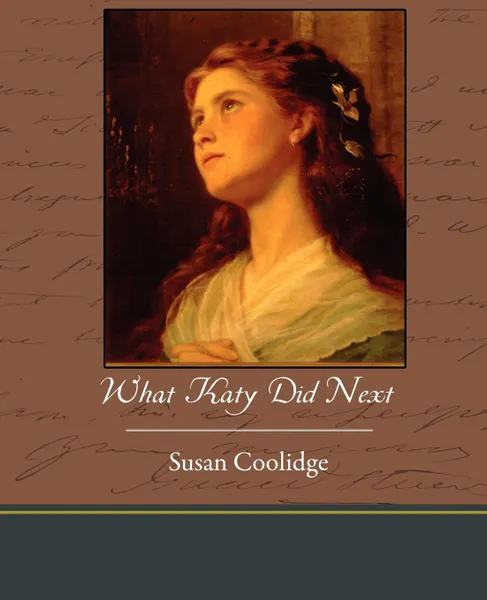 Обложка книги What Katy Did Next, Susan Coolidge