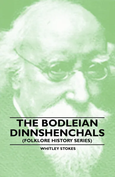 Обложка книги The Bodleian Dinnshenchals (Folklore History Series), Whitley Stokes
