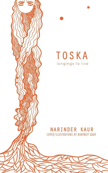 Обложка книги Toska. Longings to Live, Narinder Kaur