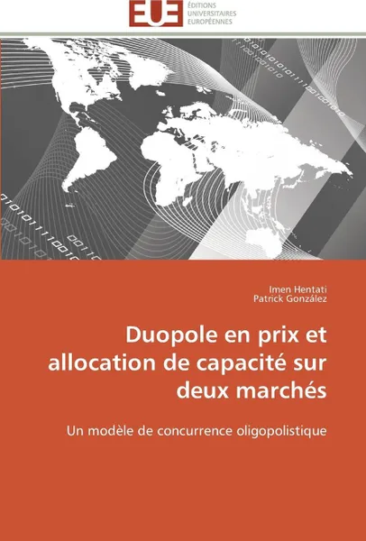 Обложка книги Duopole en prix et allocation de capacite sur deux marches, Collectif