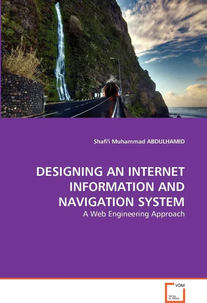 Обложка книги DESIGNING AN INTERNET INFORMATION AND NAVIGATION SYSTEM, Shafi'i Muhammad ABDULHAMID