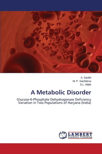 Обложка книги A Metabolic Disorder, Santhi A., Sachdeva M. P., Malik S.L.