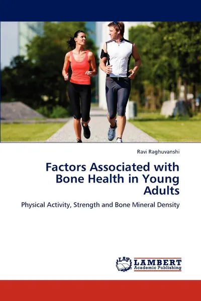 Обложка книги Factors Associated with Bone Health in Young Adults, Ravi Raghuvanshi