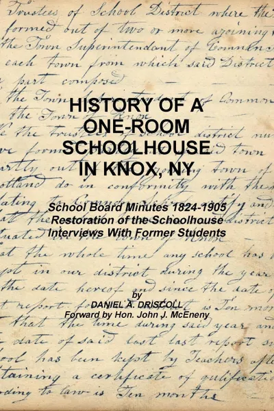 Обложка книги History of a One-room Schoolhouse in Knox, NY, Daniel A. Driscoll