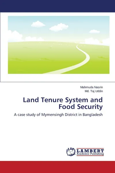 Обложка книги Land Tenure System and Food Security, Nasrin Mahmuda, Uddin MD Taj