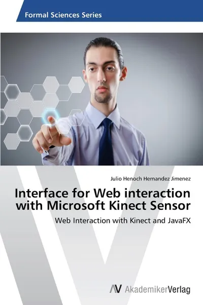 Обложка книги Interface for Web interaction with Microsoft Kinect Sensor, Hernandez Jimenez Julio Henoch