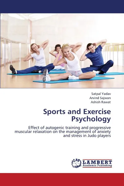 Обложка книги Sports and Exercise Psychology, Yadav Satpal, Sajwan Arvind, Rawat Ashish