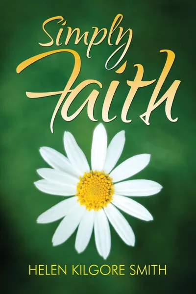 Обложка книги Simply Faith, Helen K Smith