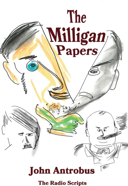 Обложка книги The Milligan Papers, John Antrobus