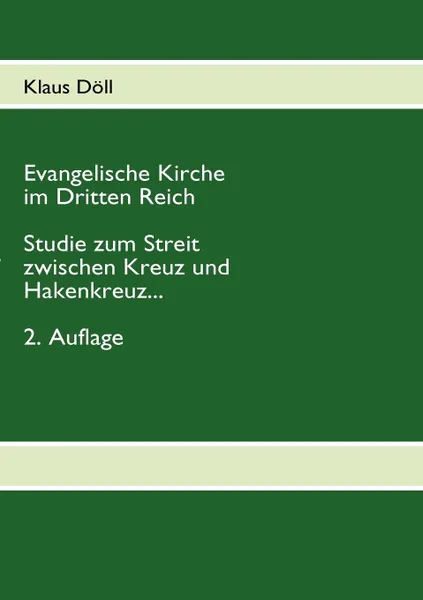 Обложка книги Evangelische Kirche im Dritten Reich, Klaus Döll