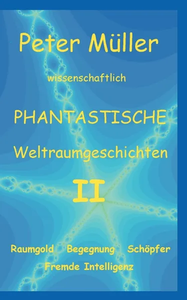 Обложка книги Phantastische Geschichten II, Peter Müller