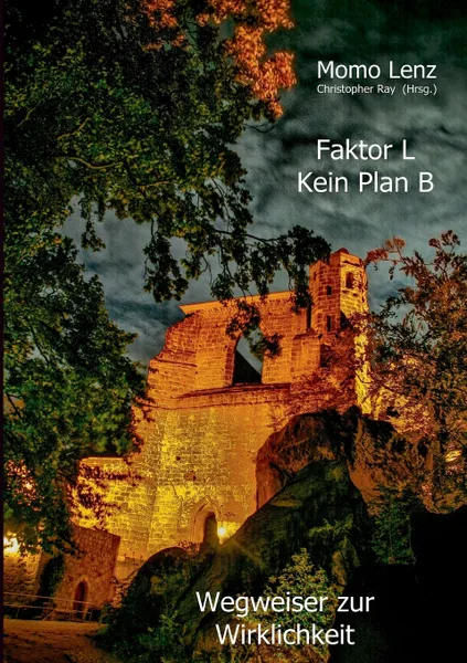 Обложка книги Faktor L * Kein Plan B, Momo Lenz